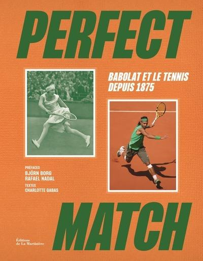 Emprunter Perfect match. Babolat et le tennis depuis 1875 livre