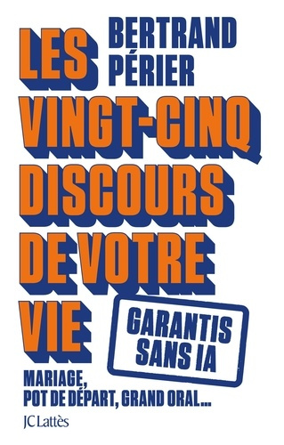 Emprunter Les 25 discours de votre vie. Garantis sans IA livre