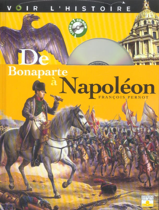 Emprunter De Bonaparte à Napoléon. Avec 1 CD-ROM livre