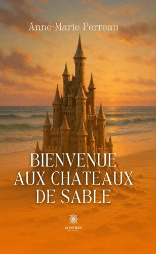 Emprunter Bienvenue aux châteaux de sable livre