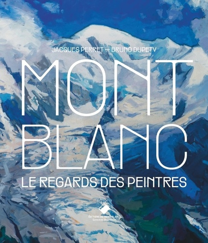 Emprunter Mont Blanc, le regard des peintres livre