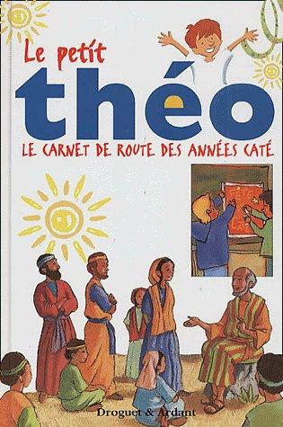 Emprunter Le petit théo. Le carnet de route des années caté livre