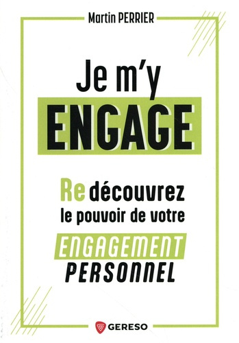 Emprunter Je m'y engage ! (Re)découvrez le pouvoir de votre engagement personnel livre