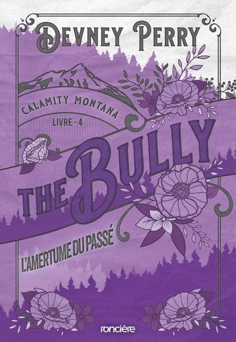 Emprunter Calamity Montana/04/The Bully. L'amertume du passé livre