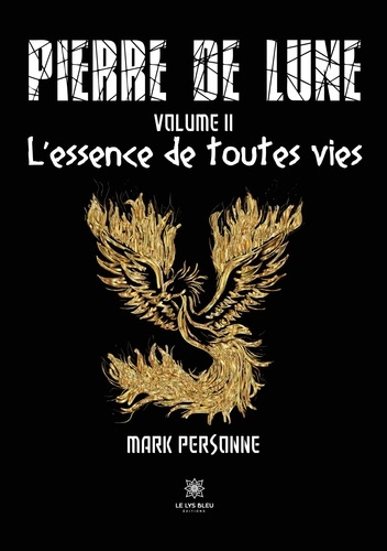 Emprunter Pierre de lune Tome 2 : L’essence de toutes vies livre