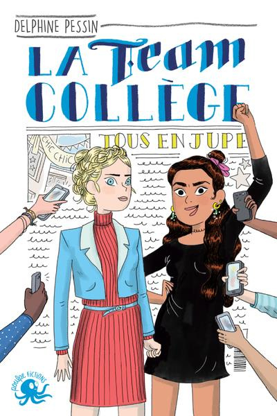 Emprunter La Team Collège : Tous en jupe ! livre