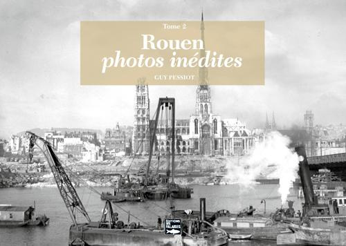 Emprunter Rouen, photos inédites. Tome 2 livre