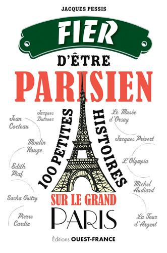 Emprunter Fier d'être Parisien. 100 petites histoires sur le Grand Paris livre