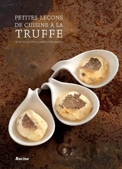 Emprunter Petites leçons de cuisine à la truffe livre