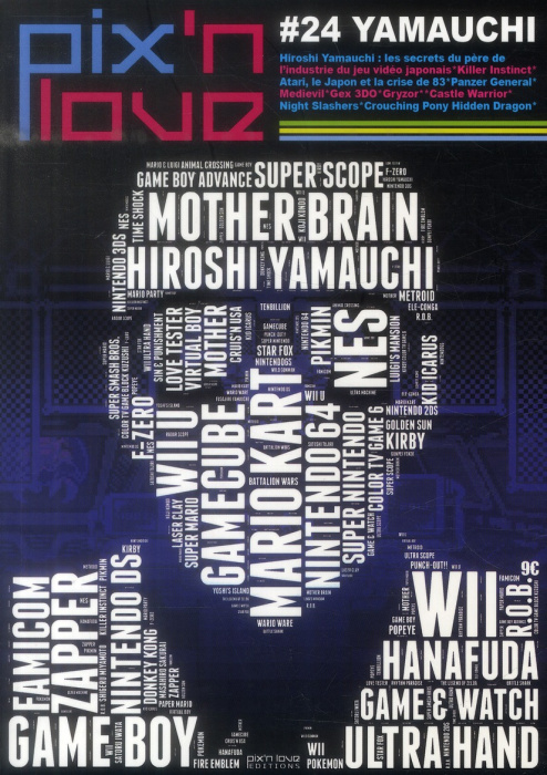 Emprunter Pix'n love N° 24 : Hiroshi Yamauchi. Les secrets du père de l'industrie du jeu vidéo japonais livre