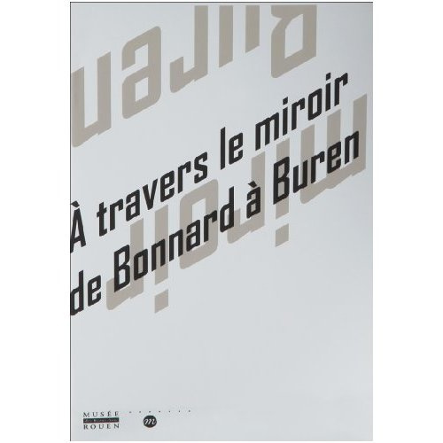 Emprunter A travers le miroir de Bonnard à Buren livre
