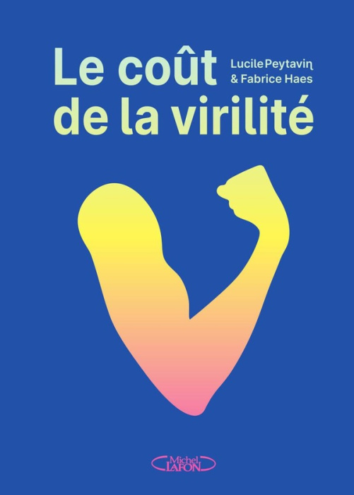 Emprunter Le coût de la virilité. Edition illustrée livre