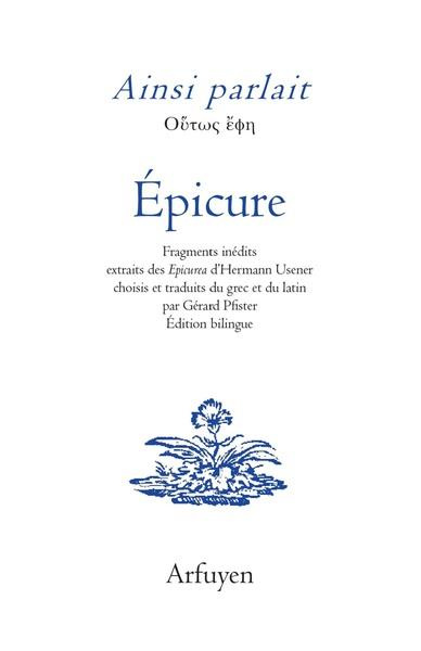 Emprunter Ainsi parlait Epicure. Fragments inédits extraits des Epicurea d'Hermann Usener choisis et traduits livre
