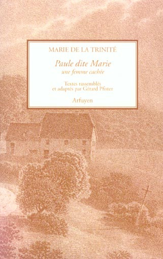 Emprunter Marie de la Trinité Paule dite Marie. Une femme cachée livre