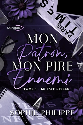 Emprunter Mon patron mon pire ennemi Tome 1 : Le fait divers livre