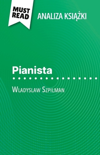 Emprunter Pianista ksi ka wladyslaw szpilman anali. Pe na analiza i szczeg owe pod livre