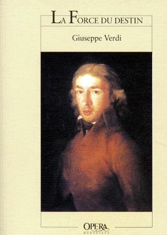Emprunter LA FORCE DU DESTIN DE GIUSEPPE VERDI. Opéra en quatre actes livre