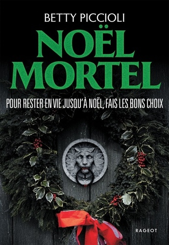 Emprunter Noël mortel. Pour rester en vie jusqu'à Noël, fais les bons choix livre