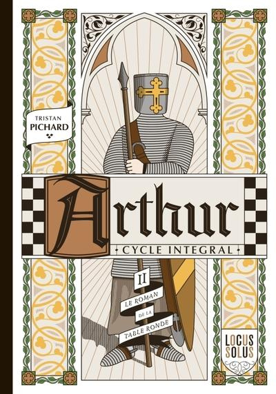Emprunter Arthur - Cycle intégral Tome 2 : Le roman de la Table ronde. L'été livre