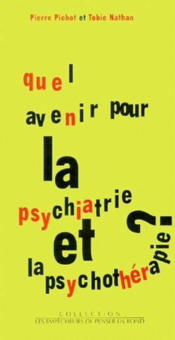 Emprunter Quel avenir pour la psychiatrie et la psychothérapie ? livre