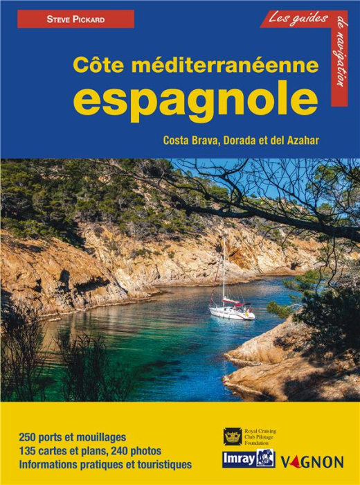 Emprunter Côte méditerranéenne espagnole. Costa Brava, Dorada et del Azahar livre