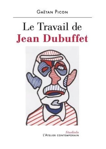 Emprunter Le travail de Jean Dubuffet livre