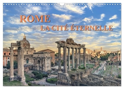 Emprunter Rome, La Cité Éternelle (Calendrier mural 2026 DIN A3 vertical), CALVENDO calendrier mensuel. Balade livre