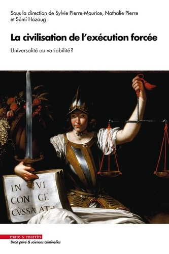 Emprunter La civilisation de l'exécution forcée. Universalité ou variabilité ? livre