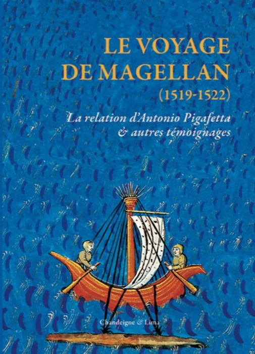 Emprunter Le voyage de Magellan (1519-1522). La relation d'Antonio Pigafetta et autres témoignages livre