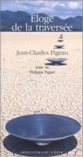 Emprunter Jean-Charles Pigeau. Éloge de la traversée livre