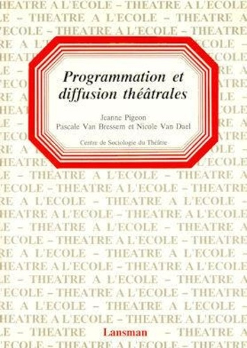 Emprunter PROGRAMMATION ET DIFFUSION THEATRALE livre
