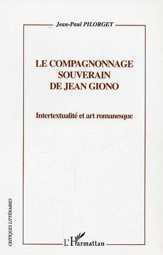 Emprunter Le compagnonnage souverain de Jean Giono livre