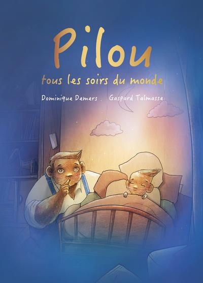 Emprunter Pilou, tous les soirs du monde livre