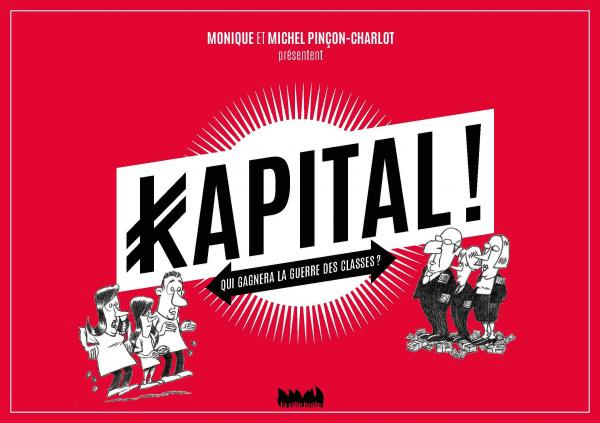 Emprunter KAPITAL ! - GAGNEREZ-VOUS LA GUERRE DES CLASSES ? livre
