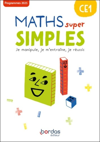 Emprunter Maths super simples CE1. Je manipule, je m'entraine, je réussis, Edition 2025 livre
