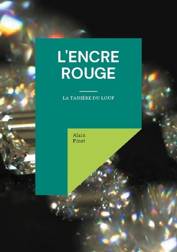 Emprunter L'encre rouge - la taniere du loup - illustrations, couleur livre