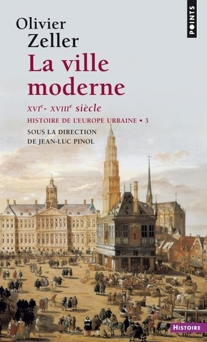 Emprunter Ville moderne XVIe- XVIIIe siècle (La). Histoire de l'Europe urbaine livre