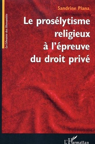 Emprunter Le prosélytisme religieux à l'épreuve du droit privé livre
