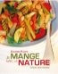 Emprunter Je mange avec la nature. Cuisine végétarienne livre