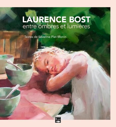 Emprunter Laurence Bost. Entre ombres et lumières livre