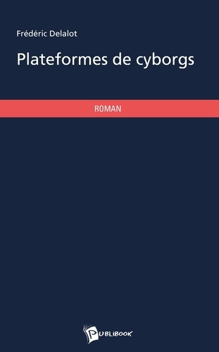 Emprunter Plateformes de cyborgs livre