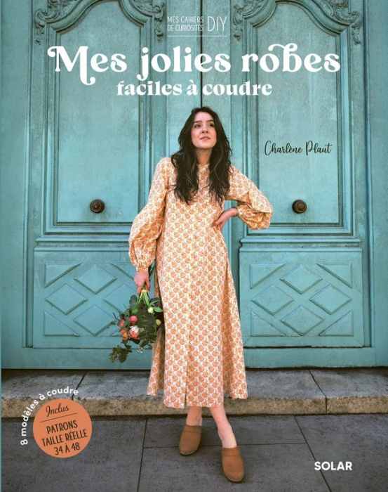 Emprunter Mes jolies robes faciles à coudre livre