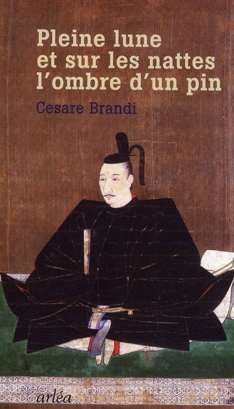 Emprunter Pleine lune, et sur les nattes, l'ombre d'un pin. Un historien de l'art en Asie livre