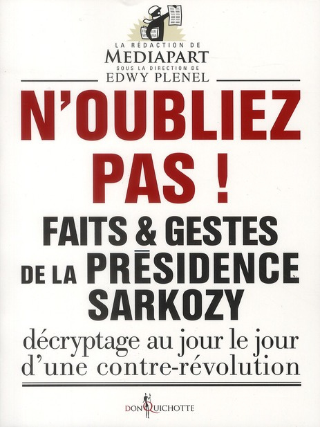 Emprunter Faits et gestes de la présidence Sarkozy. Volume 1, N'oubliez pas ! livre