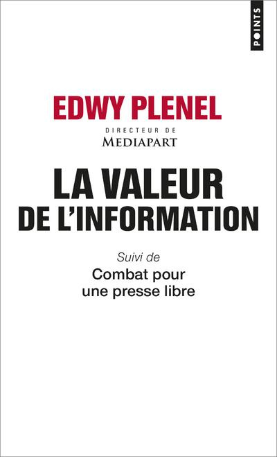 Emprunter La valeur de l'information. Suivi de Combat pour une presse libre livre