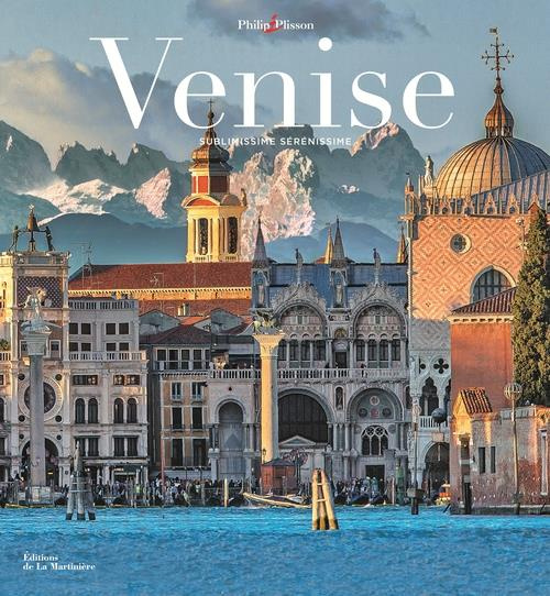 Emprunter Venise. Sublissime sérénissime livre