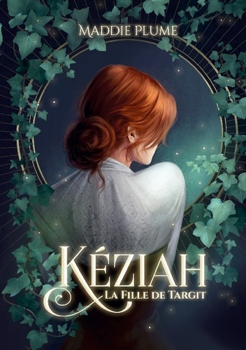 Emprunter Kéziah 1 : La Fille de Targit livre