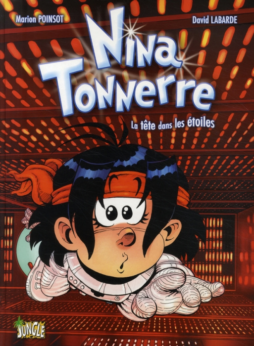 Emprunter Nina Tonnerre Tome 2 : La tête dans les étoiles livre