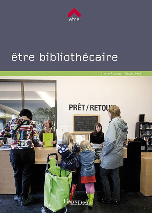 Emprunter Etre bibliothécaire livre