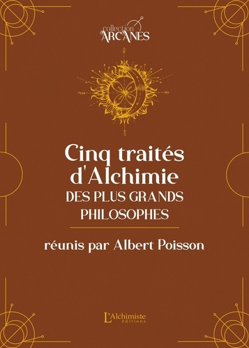 Emprunter Cinq traités d'alchimie des plus grands philosophes livre